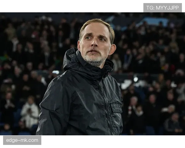 调整战术布阵显成效 图赫尔带领球队重获新生